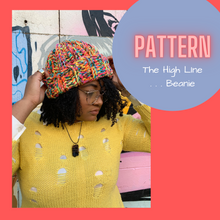 Load image into Gallery viewer, Pattern... The High Line . . . Beanie
